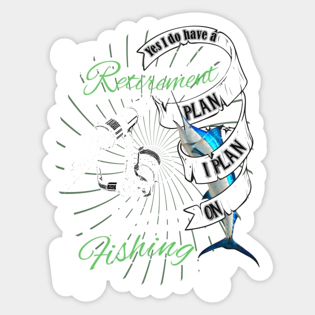 I Plan On Fishing - Retirement Gift Sticker by norules